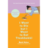 I Want to Die But I Want to Eat Tteokbokki: Conversations with My Psychiatrist