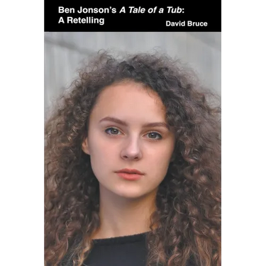 Ben Jonson's A Tale of a Tub: A Retelling