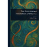 The Eleusinian Mysteries and Rites