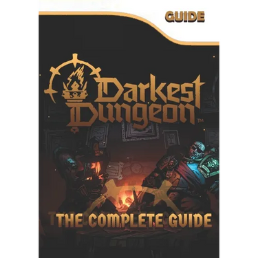 Darkest Dungeon 2 The Complete Guide: Tips, Tricks, & Winning Strategies