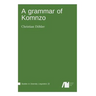 A grammar of Komnzo