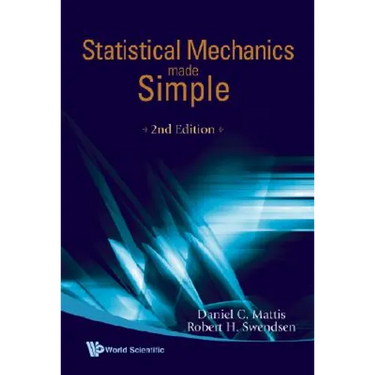 Statistical Mechanics Made Simple (2nd Edition)