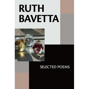 Ruth Bavetta: Selected Poems
