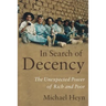 In Search of Decency: The Unexpected Power of Rich and Poor