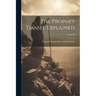 The Prophet Daniel Explained; Volume II