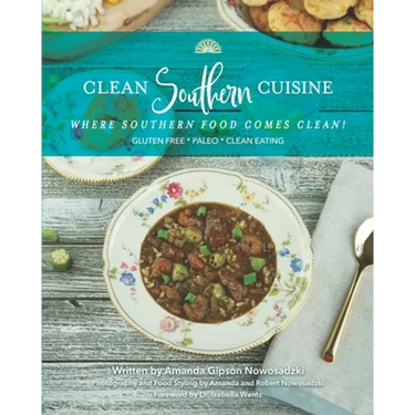 Clean Southern Cuisine: Where Southern Food Comes Clean!
