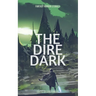 The Dire Dark