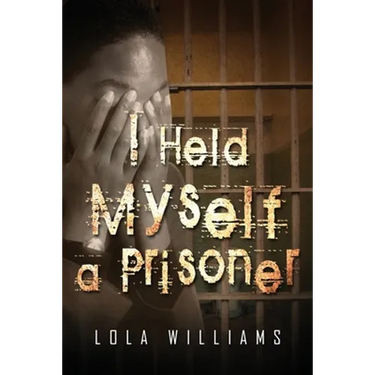 I Held Myself A Prisoner