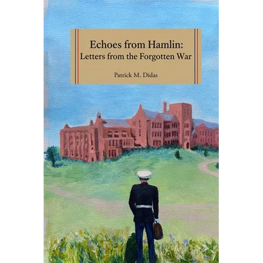Echoes of Hamlin: Letters From The Forgotten War