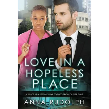 Love In A Hopeless Place: A BWWM Billionaire Romance