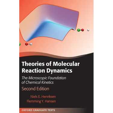 Theories of Molecular Reaction Dynamics: The Microscopic Foundation of Chemical Kinetics