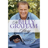 The Billy Graham Story: The Authorized Biography