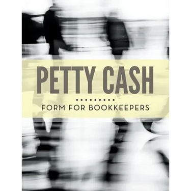 Petty Cash Form for Bookkeepers