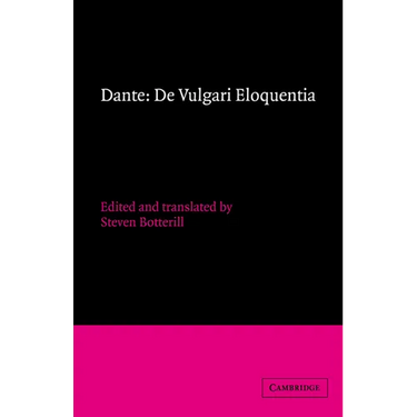 Dante: de Vulgari Eloquentia
