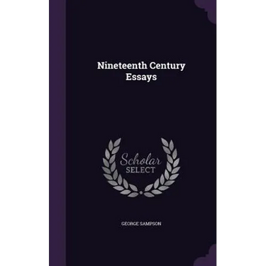 Nineteenth Century Essays