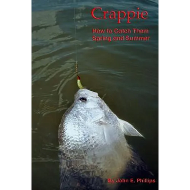 Crappie: How to Catch Them Spring and Summer
