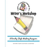 Writer's Workshop: A Family-Style Writing Program