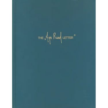 The Ayn Rand Letter (1971-1976)