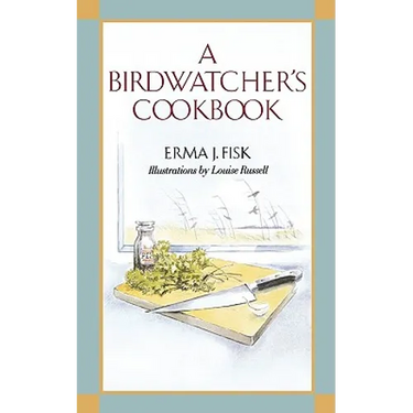 A Birdwatcher's Cookbook