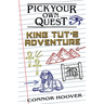 Pick Your Own Quest: King Tut's Adventure