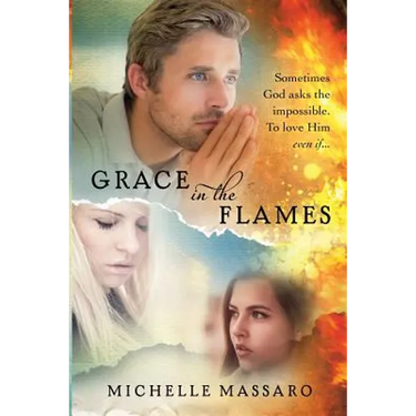 Grace in the Flames