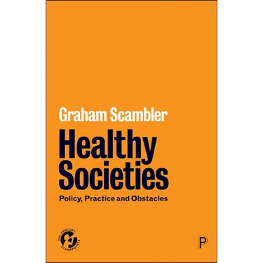 Healthy Societies: Policy, Practice and Obstacles