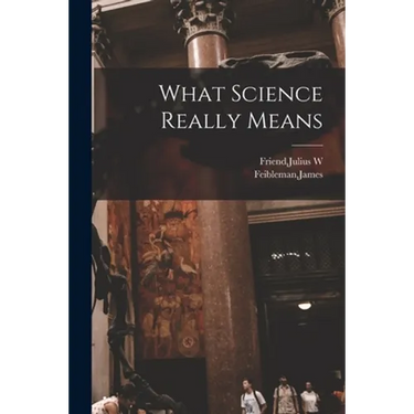 What Science Really Means
