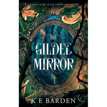The Gilded Mirror: A retelling fairy tale romance