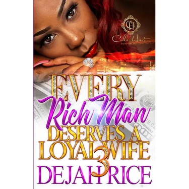 Every Rich Man Deserves A Loyal Wife 3: The Finale