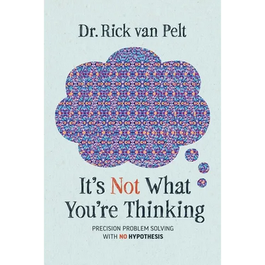 It's Not What You're Thinking: Precision Problem Solving with No Hypothesis