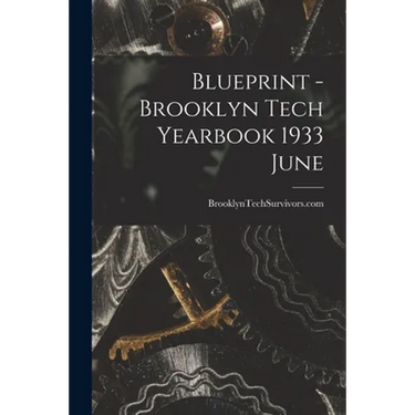 Blueprint - Brooklyn Tech Yearbook 1933 June