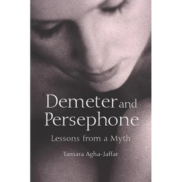 Demeter and Persephone: Lessons from a Myth
