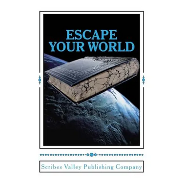 Escape Your World: Anthology of Award-winning Short Stories