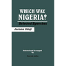 Which Way Nigeria? Selected Speeches