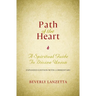Path of the Heart: A Spiritual Guide to Divine Union, Expanded Edition with Commentary