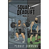 The Westside Barbell Squat and Deadlift Manual