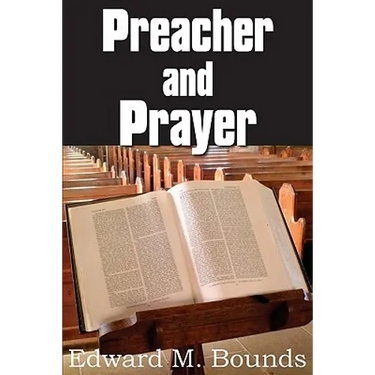 Preacher and Prayer