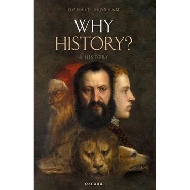 Why History?: A History