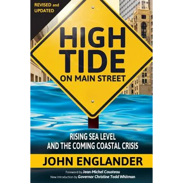 High Tide On Main Street: Rising Sea Level and the Coming Coastal Crisis