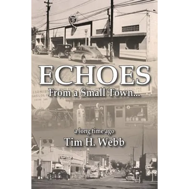 Echoes from a Small Town a Long Time Ago