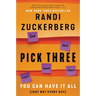Pick Three: You Can Have It All (Just Not Every Day)