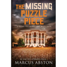 The Missing Puzzle Piece (A Dying Truth Exposed, Book Four)