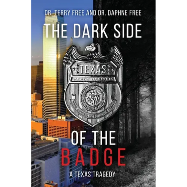 The Dark Side of the Badge: A Texas Tragedy