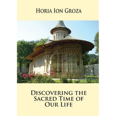 Discovering the Sacred Time of Our Life