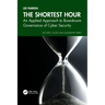 The Shortest Hour: An Applied Approach to Boardroom Governance of Cyber Security