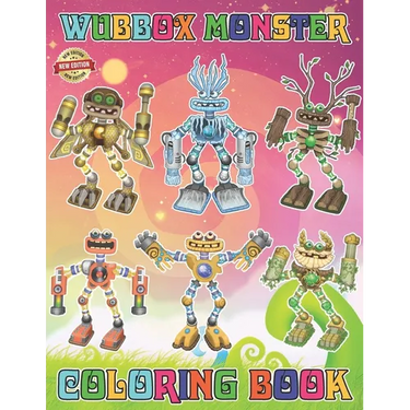 Wubbox's Monster Coloring Book for Teen Men Women Kid: 50+ Great Coloring Pages For Kids, Teens, Adults. Beautiful And Exclusive Illustrations Of Your