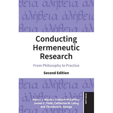 Conducting Hermeneutic Research: From Philosophy to Practice