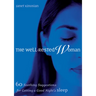 The Well-Rested Woman: 60 Soothing Suggestions for Getting a Good Night's Sleep