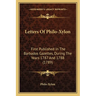 Letters Of Philo-Xylon: First Published In The Barbados Gazettes, During The Years 1787 And 1788 (1789)