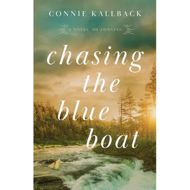 Chasing the Blue Boat: A Novel of Longing